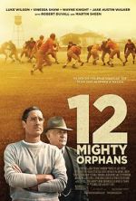 Watch 12 Mighty Orphans Tvmuse