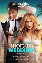 Watch Shotgun Wedding Tvmuse