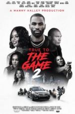 Watch True to the Game 2 Tvmuse