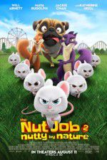 Watch The Nut Job 2: Nutty by Nature Tvmuse