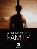 Watch A Friend of the Family Tvmuse