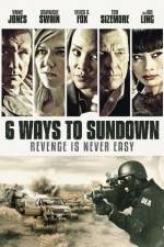 Watch 6 Ways to Sundown Tvmuse