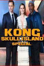 Watch Kong: Skull Island Special Tvmuse
