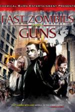 Watch Fast Zombies with Guns Tvmuse