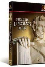 Watch Stealing Lincoln's Body Tvmuse