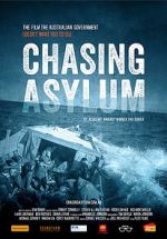 Watch Chasing Asylum Tvmuse