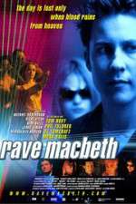 Watch Rave Macbeth Tvmuse