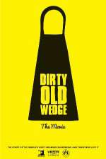 Watch Dirty Old Wedge Tvmuse