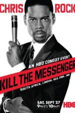 Watch Chris Rock: Kill the Messenger - London, New York, Johannesburg Tvmuse