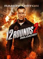 Watch 12 Rounds 2: Reloaded Tvmuse