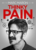 Watch Marc Maron: Thinky Pain (TV Special 2013) Tvmuse