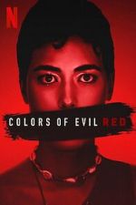 Watch Colors of Evil: Red Tvmuse