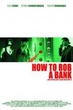 Watch How to Rob a Bank Tvmuse