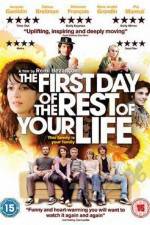 Watch The First Day of the Rest of Your Life Tvmuse