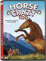 Watch Horse Crazy 2: The Legend of Grizzly Mountain Tvmuse