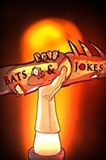 Watch Bats & Jokes Tvmuse