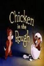 Watch Chicken in the Rough Tvmuse