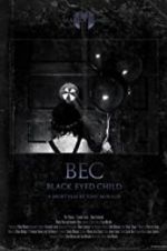 Watch Black Eyed Child (BEC) Tvmuse
