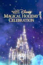 Watch The Wonderful World of Disney: Magical Holiday Celebration Tvmuse