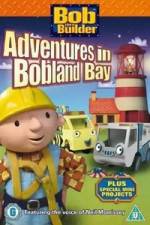 Watch Bob the Builder Adventures in Bobland Bay Tvmuse