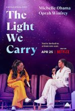 Watch The Light We Carry: Michelle Obama and Oprah Winfrey (TV Special 2023) Tvmuse
