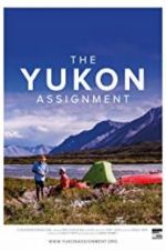 Watch The Yukon Assignment Tvmuse