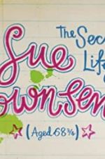 Watch The Secret Life of Sue Townsend (Aged 68 3/4) Tvmuse