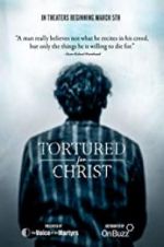 Watch Tortured for Christ Tvmuse