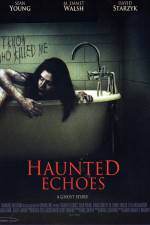 Watch Haunted Echoes Tvmuse