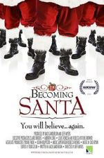 Watch Becoming Santa Tvmuse