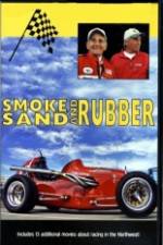Watch Smoke, Sand & Rubber Tvmuse