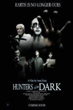 Watch Hunters of the Dark Tvmuse