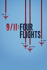 Watch 9/11: Four Flights Tvmuse
