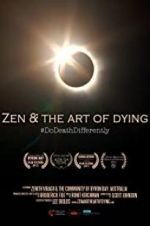 Watch Zen & the Art of Dying Tvmuse