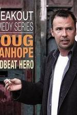 Watch Doug Stanhope: Deadbeat Hero Tvmuse