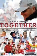 Watch Together The Hendrick Motorsports Story Tvmuse