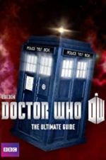 Watch Doctor Who: The Ultimate Guide Tvmuse