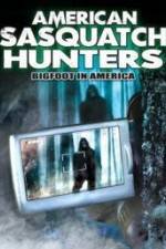 Watch American Sasquatch Hunters: Bigfoot in America Tvmuse