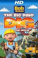 Watch Bob the Builder: Big Dino Dig Tvmuse