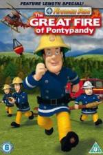 Watch Fireman Sam  The Great Fire Of Pontypandy Tvmuse