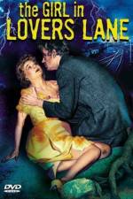 Watch The Girl in Lovers Lane Tvmuse