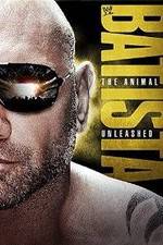 Watch WWE Batista: The Animal Unleashed Tvmuse