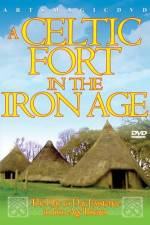 Watch A Celtic Fort In The Iron Age Tvmuse