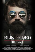 Watch Blindsided: The Game (Short 2018) Tvmuse