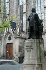 Watch Bach: A Passionate Life Tvmuse