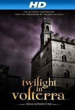 Watch Twilight in Volterra Tvmuse