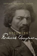 Watch Becoming Frederick Douglass Tvmuse