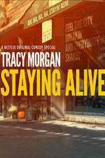 Watch Tracy Morgan Staying Alive Tvmuse