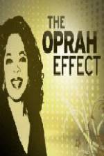 Watch The Oprah Effect Tvmuse