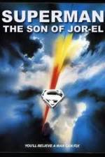 Watch Superman: Son of Jor-El (FanEdit Tvmuse
